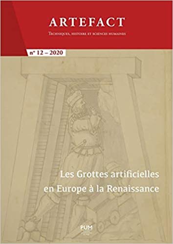 okumak Les grottes artificielles en Europe à la Renaissance (Artefact (n°12))