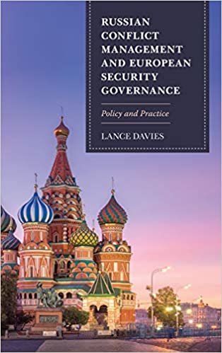 okumak Russian Conflict Management and European Security Governance: Policy and Practice