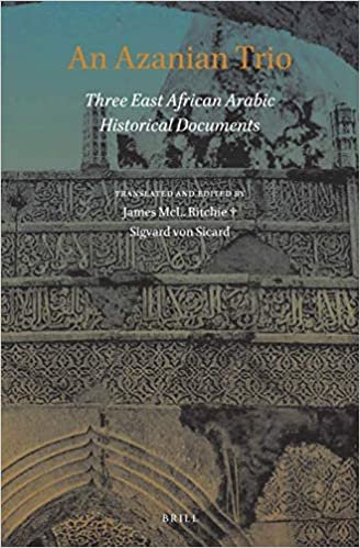 An Azanian Trio: Three East African Arabic Historical Documents