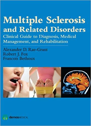 okumak Multiple Sclerosis and Related Disorders: Clinical Guide to Diagnosis, Medical Management, and Rehabilitation