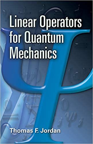 okumak Linear Operators for Quantum Mechanics (Dover Books on Mathematics)