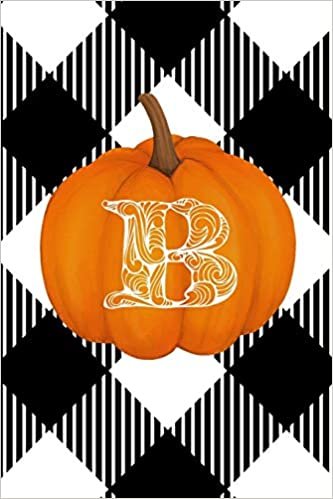 okumak B: Cute Pumpkin Monogram Initial Letter B White Buffalo Plaid Check Personalized Gratitude Journal for Women and Girls