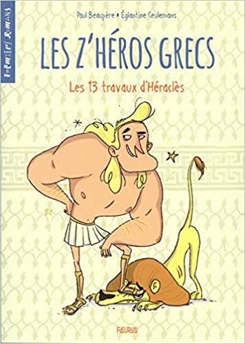 okumak Les z&#39;héros grecs - Tome 1 - Les 13 travaux d&#39;Héraclès (PREMIERS ROMANS (1))