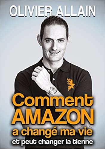 okumak Comment Amazon a chang ma vie et peut changer la tienne (BOOKS ON DEMAND)
