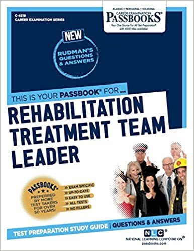 okumak Rehabilitation Treatment Team Leader, Volume 4519 (Career Examination)