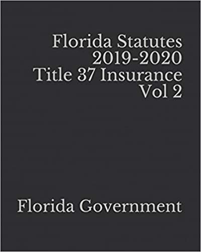 Florida Statutes 2019-2020 Title 37 Insurance Vol 2