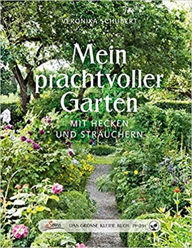 okumak Schubert, V: Das große kleine Buch: Mein prachtvoller Garten