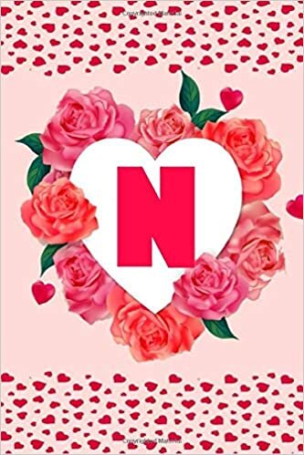 okumak N: Monogram Confetti Initial Letter N Notebook And Journal for Women: and Girls: Perfect Gift &quot;Valentines Day&quot;, &quot;Birthday&quot;, or any Occasion: Blank ... Pink Heart, Pretty Cover, 6x9 - 130 Page