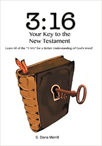 okumak 3: 16-Your Key to Understanding the New Testament: Learn All of the 3:16s for a Better Understanding of God&#39;s Word