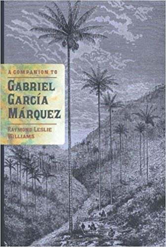 okumak A Companion to Gabriel Garcia Marquez : v. 276
