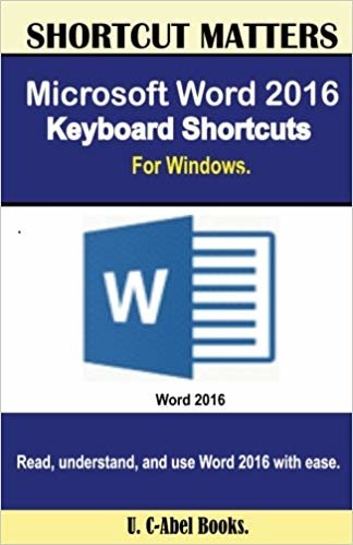 okumak Microsoft Word 2016 Keyboard Shortcuts For Windows (Shortcut Matters)