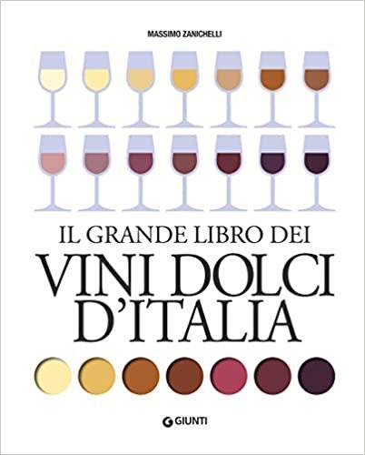 okumak Il grande libro dei vini dolci d&#39;Italia