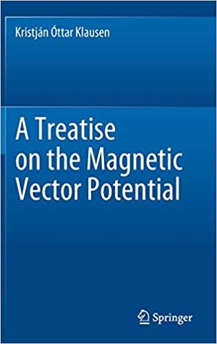 okumak A Treatise on the Magnetic Vector Potential