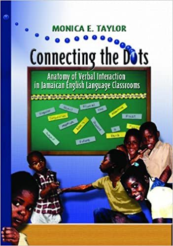 okumak Connecting the Dots: Anatomy of Verbal Interaction in Jamaican English Language Classrooms