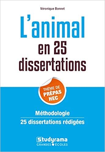 okumak L&#39;animal en 25 dissertations.Thème de prépas HEC (Grandes écoles)