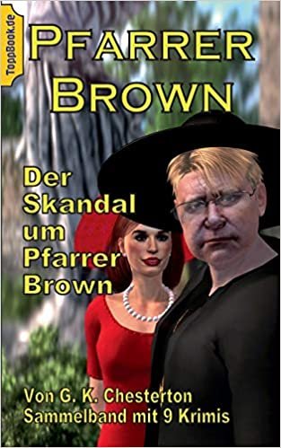 okumak Der Skandal um Pfarrer Brown: Sammelband mit 9 Father Brown Krimis