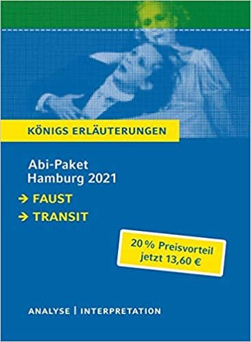 okumak Abitur Deutsch Hamburg 2021 - Königs Erläuterungen-Paket: Ein Bundle mit allen Lektürehilfen zur Abiturprüfung: Faust I, Transit