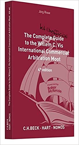 okumak The Complete (but unofficial) Guide to the Willem C. Vis International Commercial Arbitration Moot