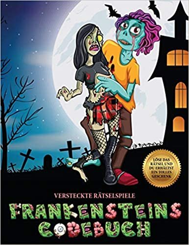 okumak Versteckte Rätselspiele (Frankensteins Codebuch): Jason Frankenstein sucht seine Freundin Melisa. Hilf Jason anhand der mitgelieferten Karte, die ... überwinden, um Melisa schließlich zu finden