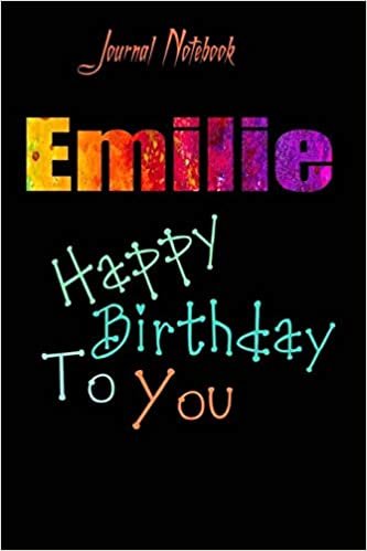 okumak Emilie: Happy Birthday To you Sheet 9x6 Inches 120 Pages with bleed - A Great Happybirthday Gift