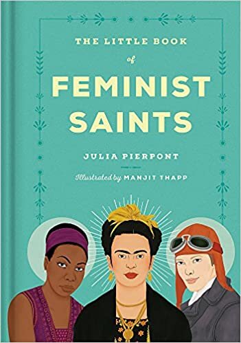 okumak The Little Book of Feminist Saints