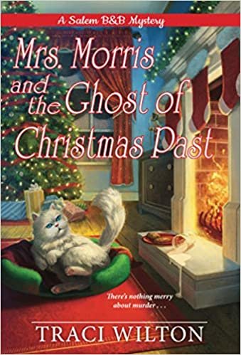 okumak Mrs. Morris and the Ghost of Christmas Past (A Salem B&amp;B Mystery, Band 3)