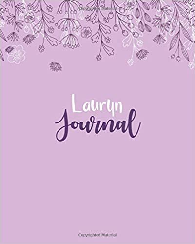 okumak Lauryn Journal: 100 Lined Sheet 8x10 inches for Write, Record, Lecture, Memo, Diary, Sketching and Initial name on Matte Flower Cover , Lauryn Journal