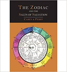 okumak [ The Zodiac and the Salts of Salvation: Two Parts Carey, George W. ( Author ) ] [ Paperback ] 2013