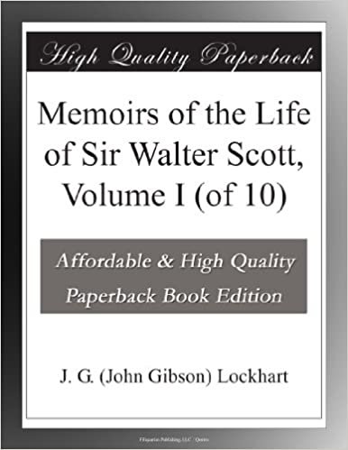 okumak Memoirs of the Life of Sir Walter Scott, Volume I (of 10)