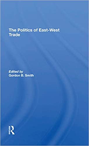okumak The Politics Of Eastwest Trade