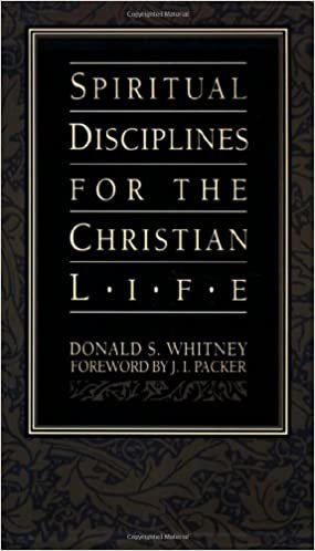 okumak Spiritual Disciplines for the Christian Life [Paperback] Donald S. Whitney and J. I. Packer