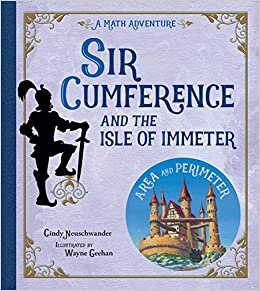 okumak Sir Cumference and the Isle of Immeter (Math Adventures)