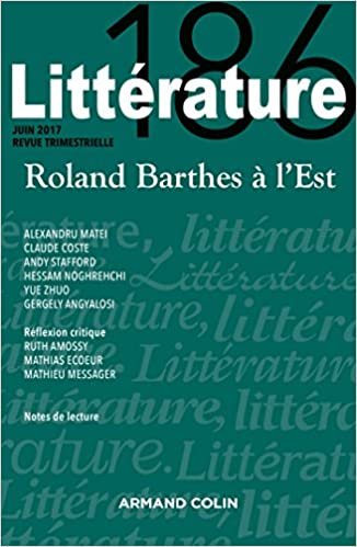 okumak Littérature n° 186 (2/2017) Roland Barthes à l&#39;Est: Roland Barthes à l&#39;Est