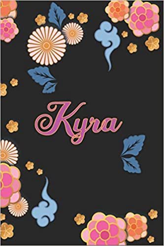 Kyra: Notizblock, Personalisiertes Tagebuch mit Vornamen für Mädchen und Frauen, 100-seitiges Notizbuch 6x9 "(15x23cm) mit chinesischem Blumenmuster.