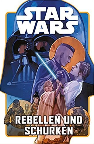 okumak Star Wars Comics: Rebellen und Schurken