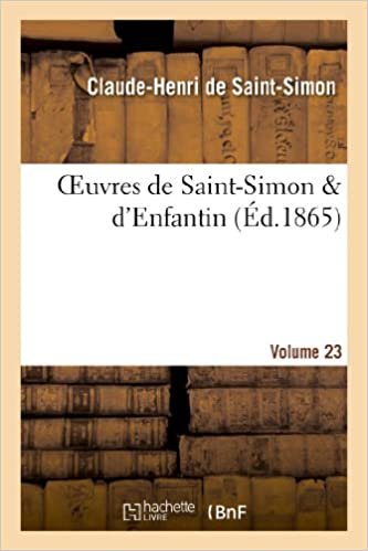 okumak Saint-Simon-C-H, d: Oeuvres de Saint-Simon D&#39;Enfantin. (Philosophie)