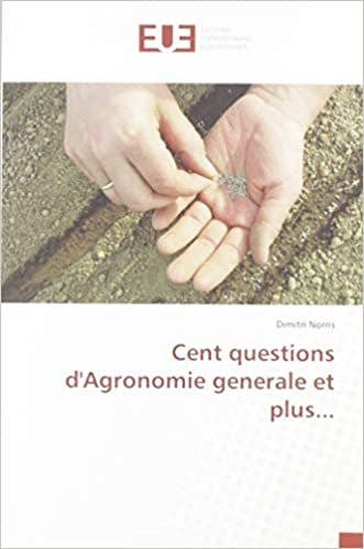 okumak Cent questions d&#39;Agronomie generale et plus... (OMN.UNIV.EUROP.)