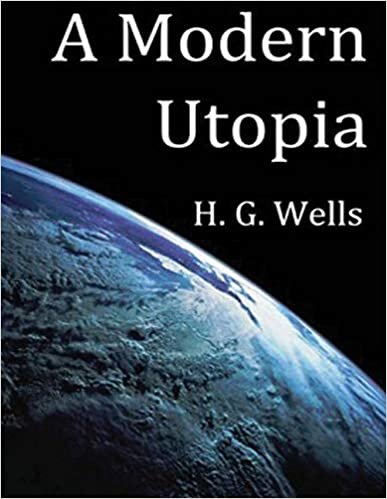 okumak A Modern Utopia (Annotated)