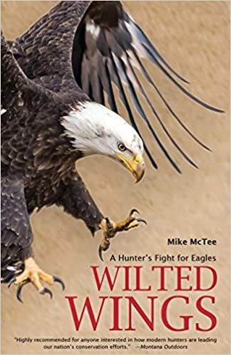 Wilted Wings: A Hunter's Fight for Eagles