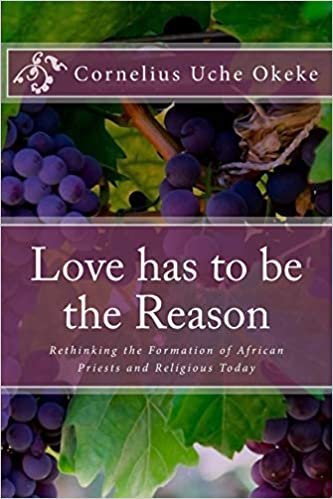 Love has to be the Reason: Rethinking the Formation of African Priests and Religious Today