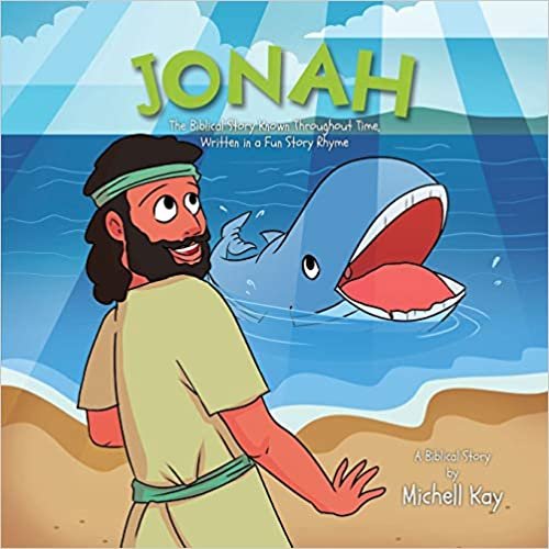 okumak Jonah: The Biblical Story Known Throughout Time, Written in a Fun Story Rhyme