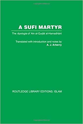 okumak A Sufi Martyr: The Apologia of  Ain al-Qudat al-Hamadhani: 43