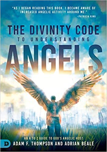 okumak The Divinity Code to Understanding Angels: An A to Z Guide to God&#39;s Angelic Host