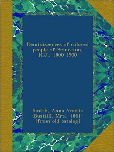 okumak Reminiscences of colored people of Princeton, N.J., 1800-1900
