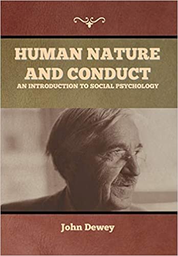 okumak Human Nature and Conduct: An introduction to social psychology
