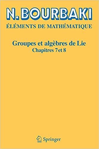 okumak Elements De Mathematique. Groupes ET Algebres De Lie : Chapitres 7 ET 8