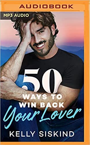 50 Ways to Win Back Your Lover (Bower Boys, 1)