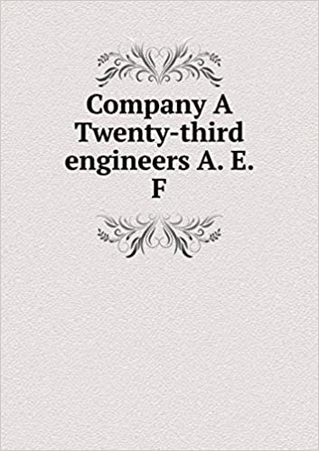 okumak Company A Twenty-third engineers A. E. F