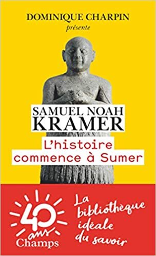 okumak L&#39;Histoire commence à Sumer (Champs histoire)
