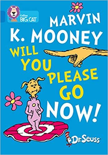 okumak Marvin K. Mooney Will You Please Go Now!: Band 04/Blue (Collins Big Cat)
